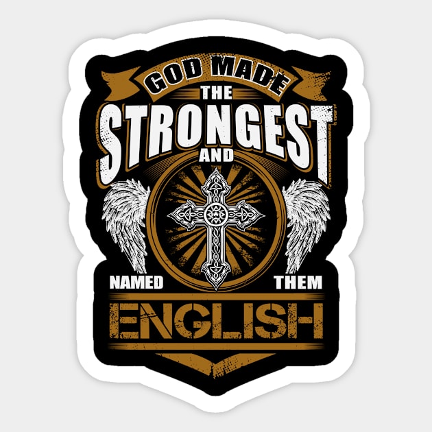 English Name T Shirt - God Found Strongest And Named Them English Gift Item Sticker by reelingduvet